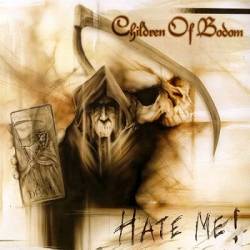 Children Of Bodom : Hate Me !